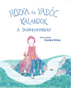 Rozka és Vadóc kalandjai a Dunakanyarban, mesekönyv borító