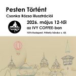Pesten Történt kiállítás május 12-től